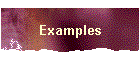 Examples
