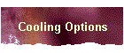 Cooling Options